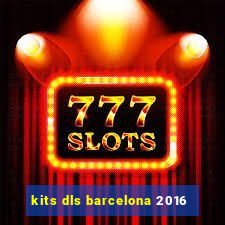 kits dls barcelona 2016